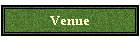 Venue