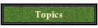 Topics